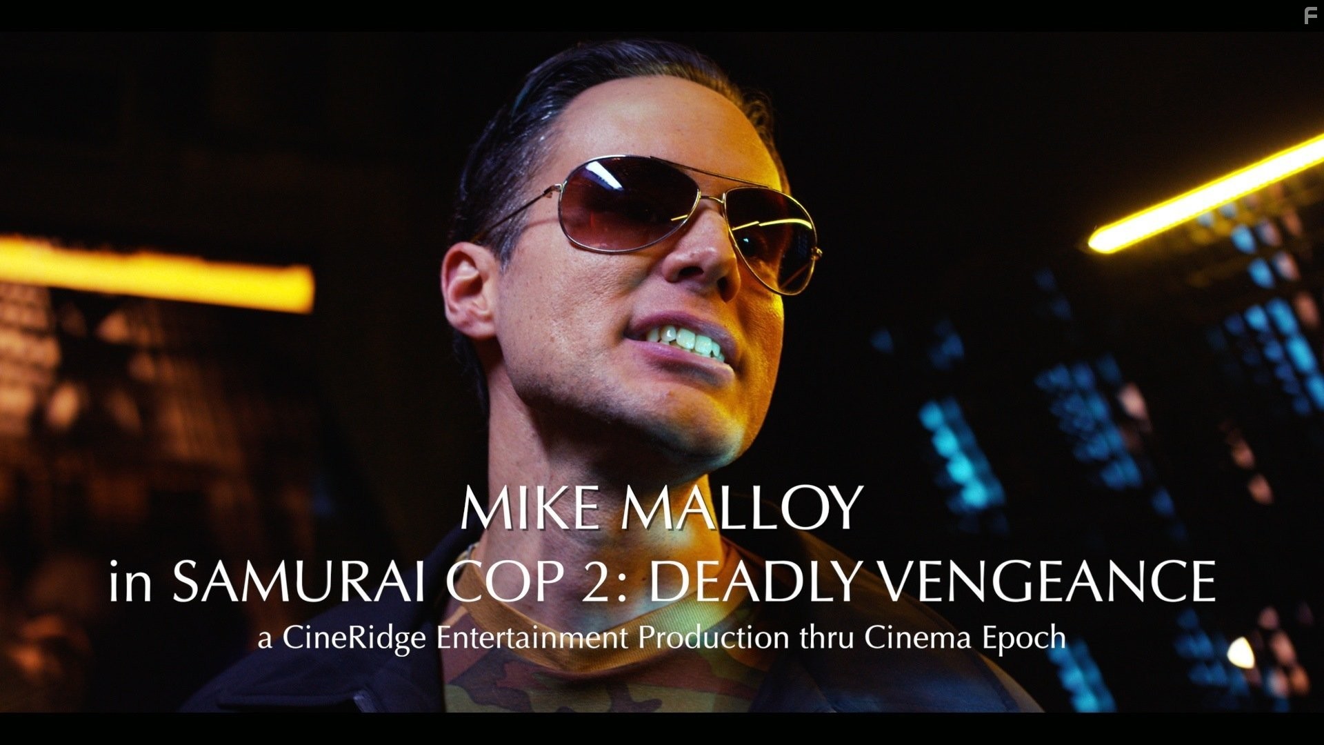 Mike Malloy in SAMURAI COP 2: DEADLY VENGEANCE