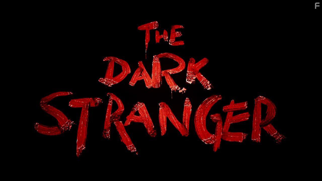 The Dark Stranger (2015)