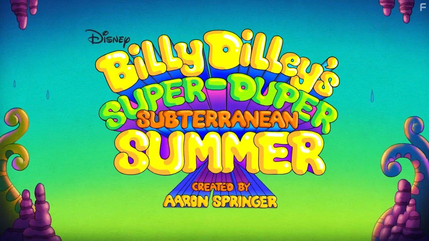 Billy Dilley's Super-Duper Subterranean Summer (2017)