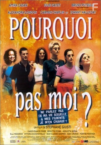 Pourquoi pas moi? (1999)
