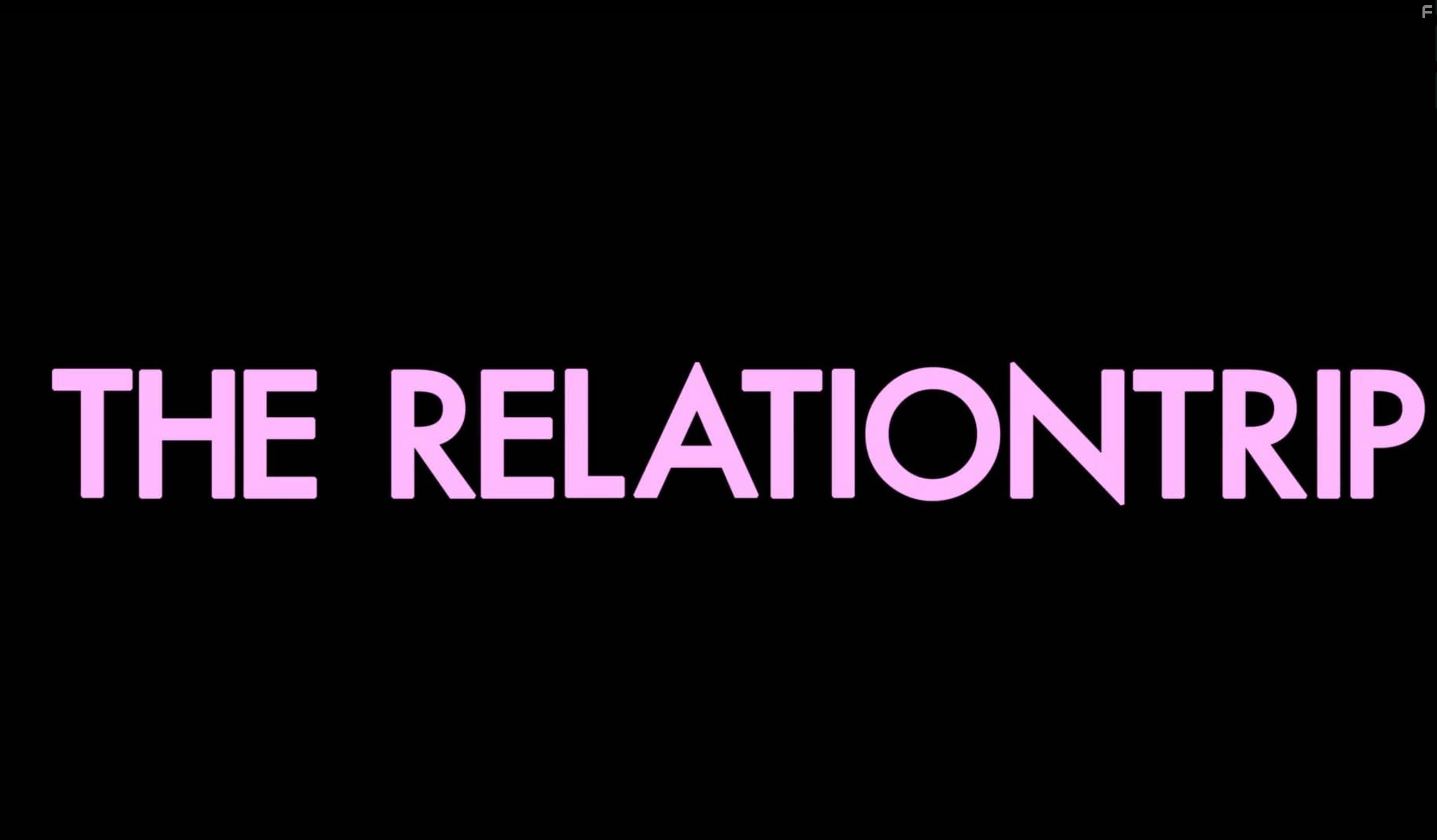 The Relationtrip (2017)