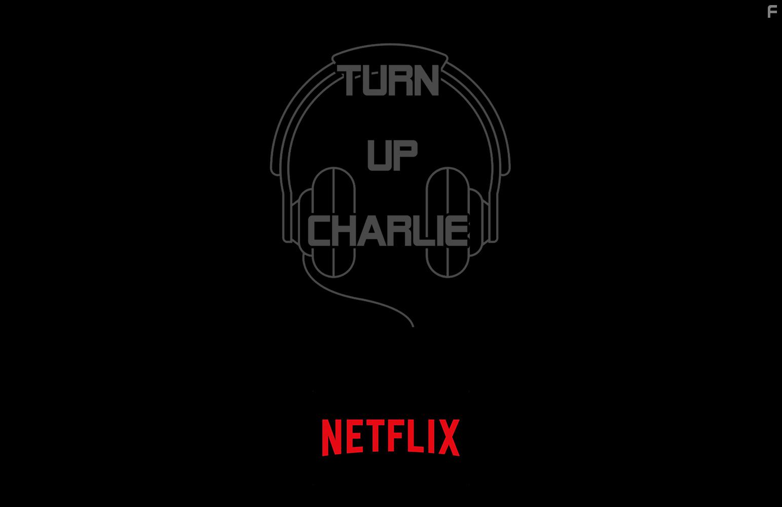 Turn Up Charlie (2019)