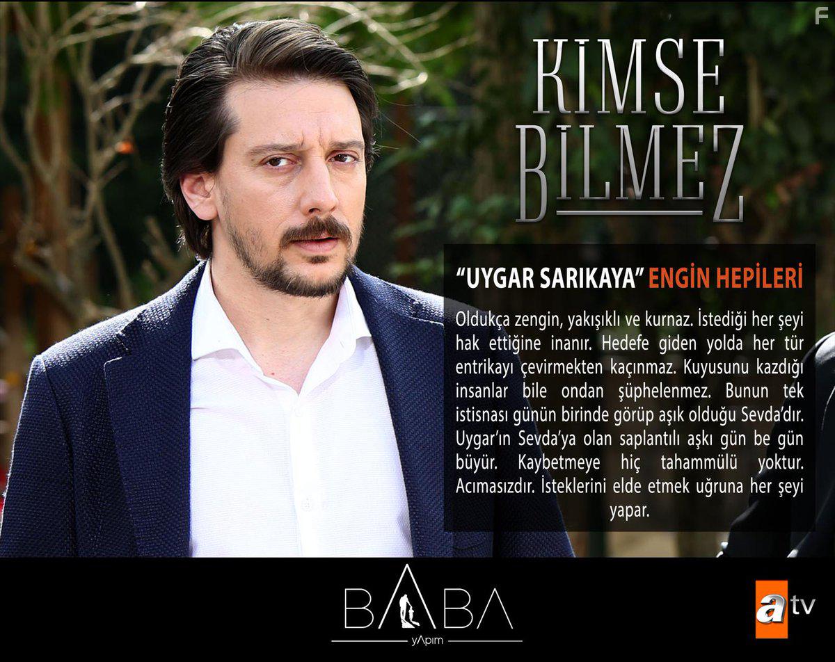 Engin Hepileri in Kimse Bilmez (2019)