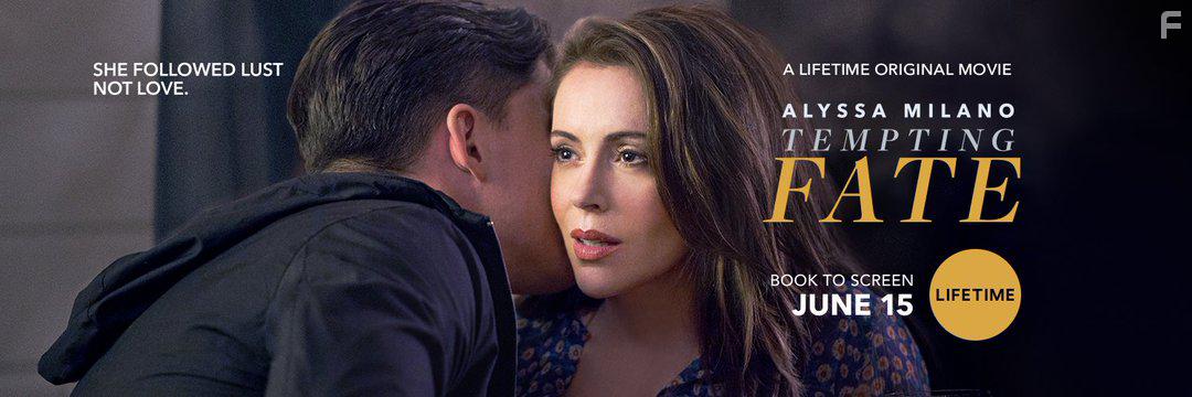 Alyssa Milano in Tempting Fate (2019)