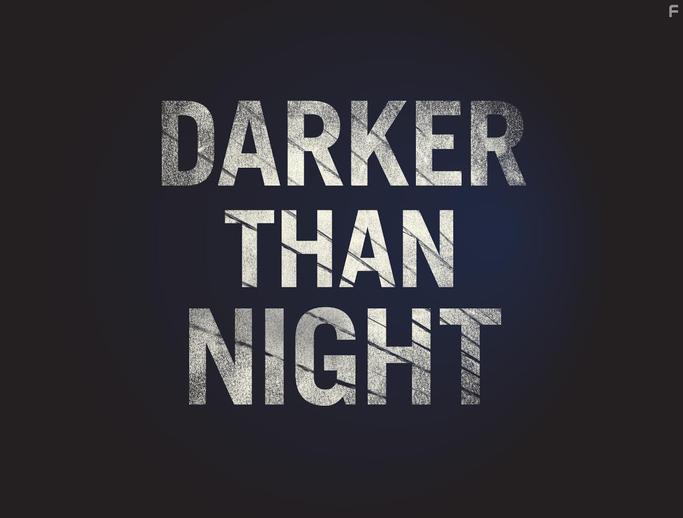 Darker Than Night (2018)