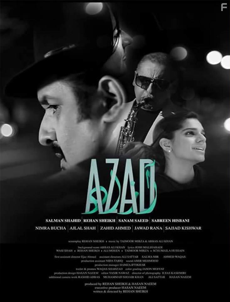 Rehan Sheikh, Salman Shahid, Imran Abbas, Sanam Saeed, Nimra Bucha, Jawad Rana, Angeline Malik, Zahid Ahmed, Sabreen Hasbani, Ajlal Shah, Hassan Naeem, Taimoor Mirza, Schumaila Hussain, and Sajjad Kishwar in Azad (2017)