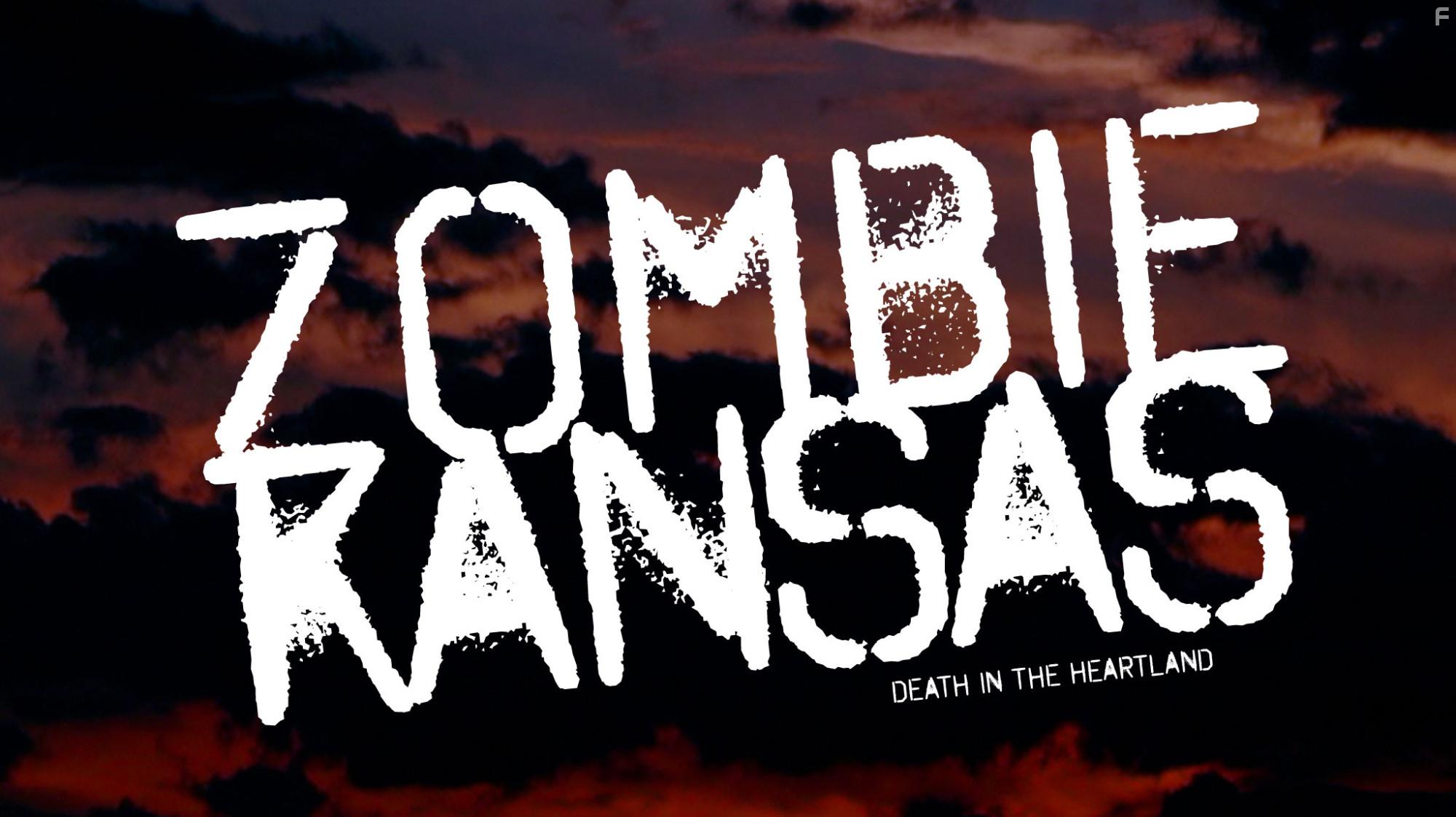 Zombie Kansas: Death in the Heartland (2017)