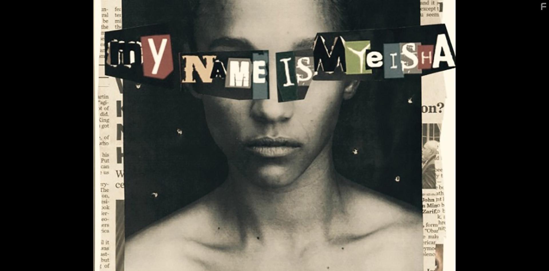 My Name Is Myeisha (2018)