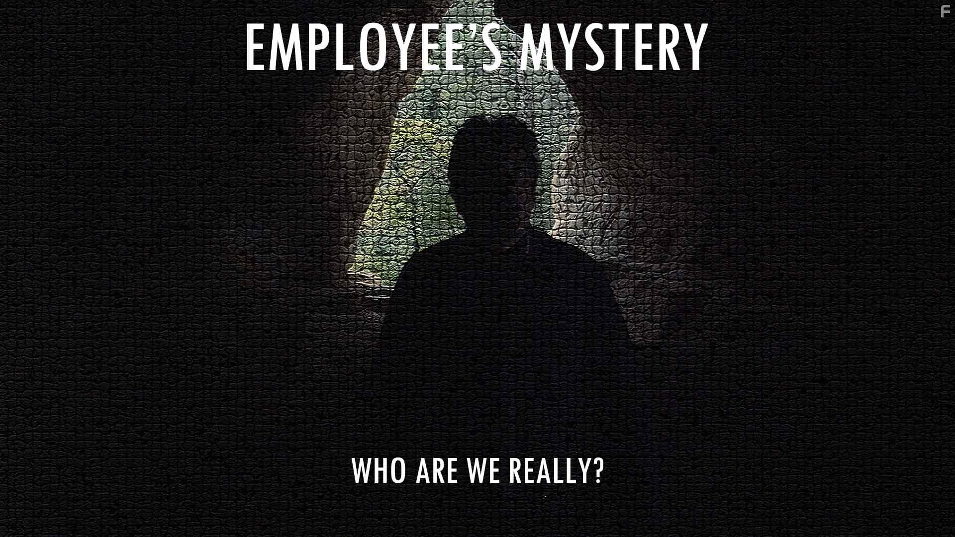 Employee's Mystery (2019)
