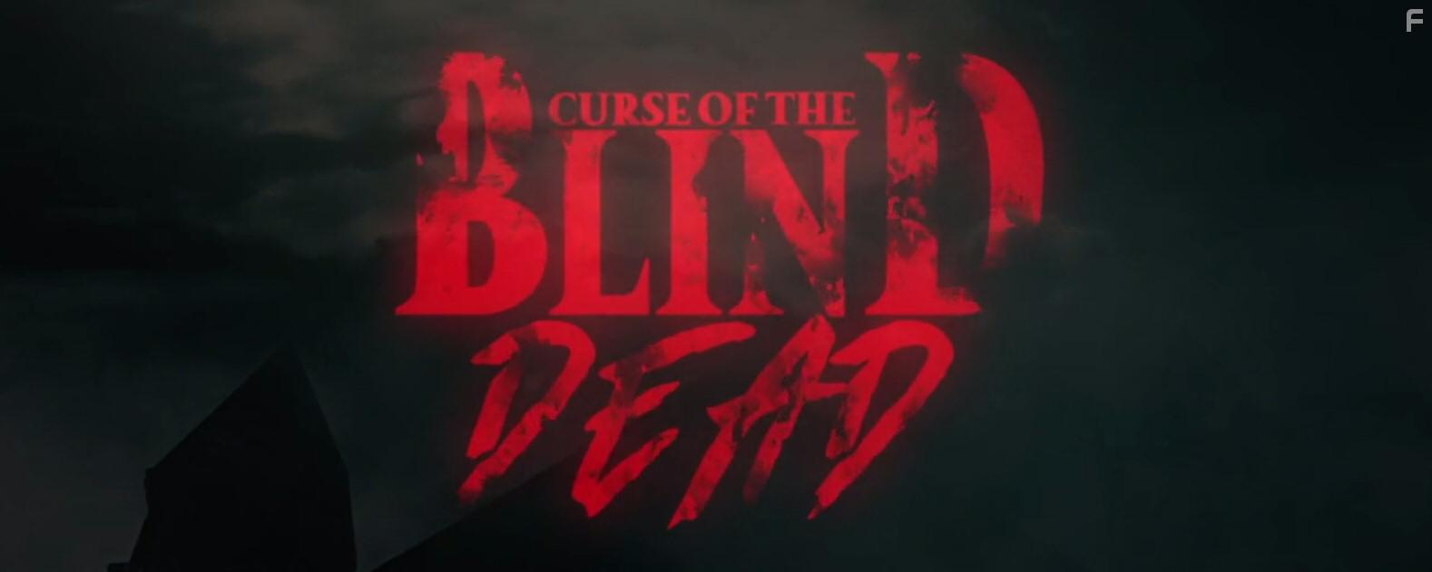 Curse of the Blind Dead (2020)
