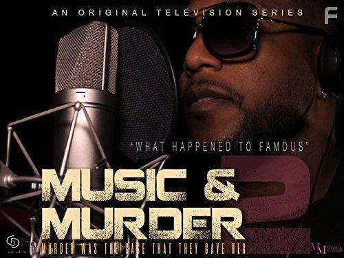 Music & Murder: What Happened to Famous (2018)
