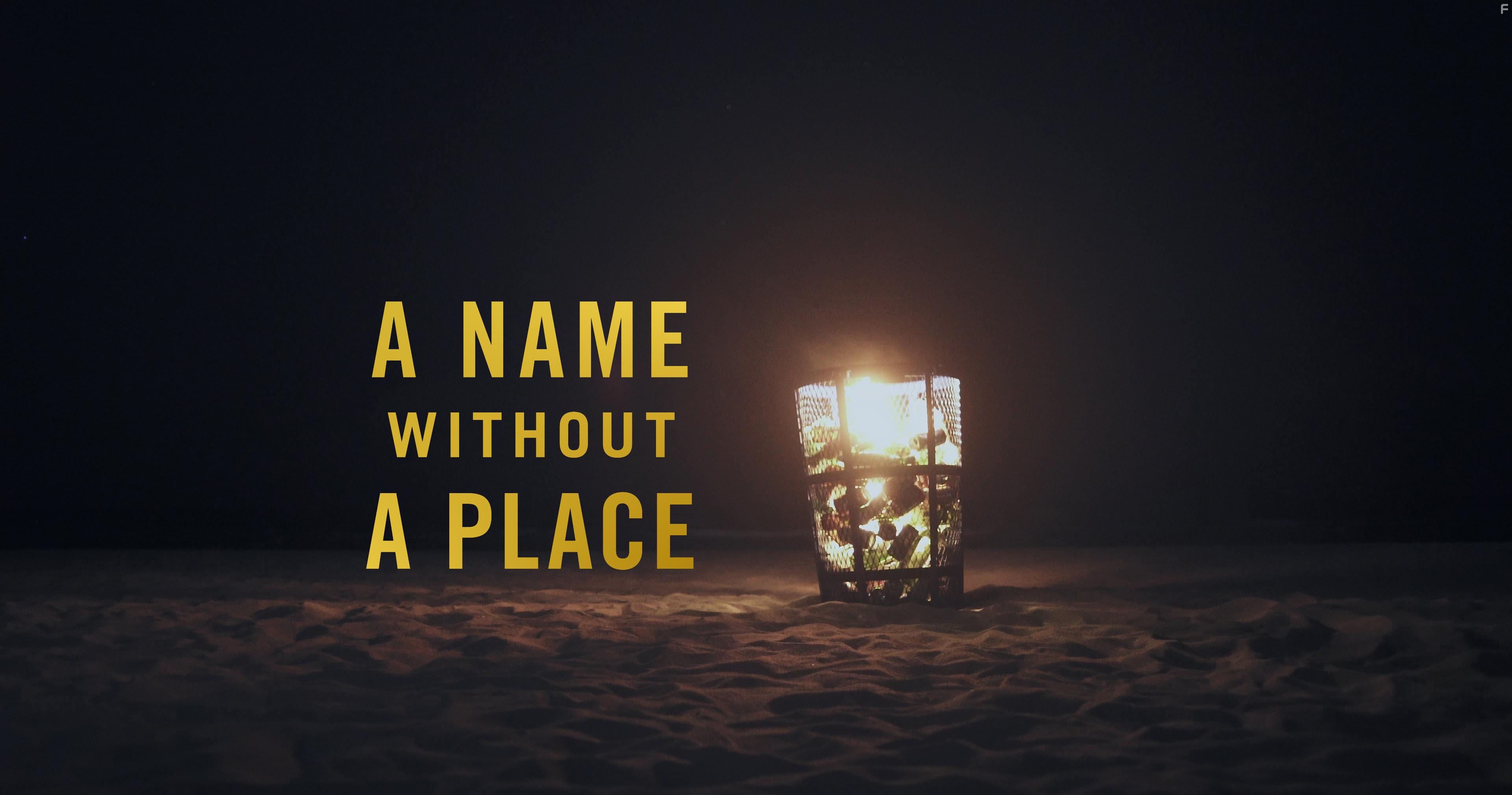 A Name Without a Place (2019)