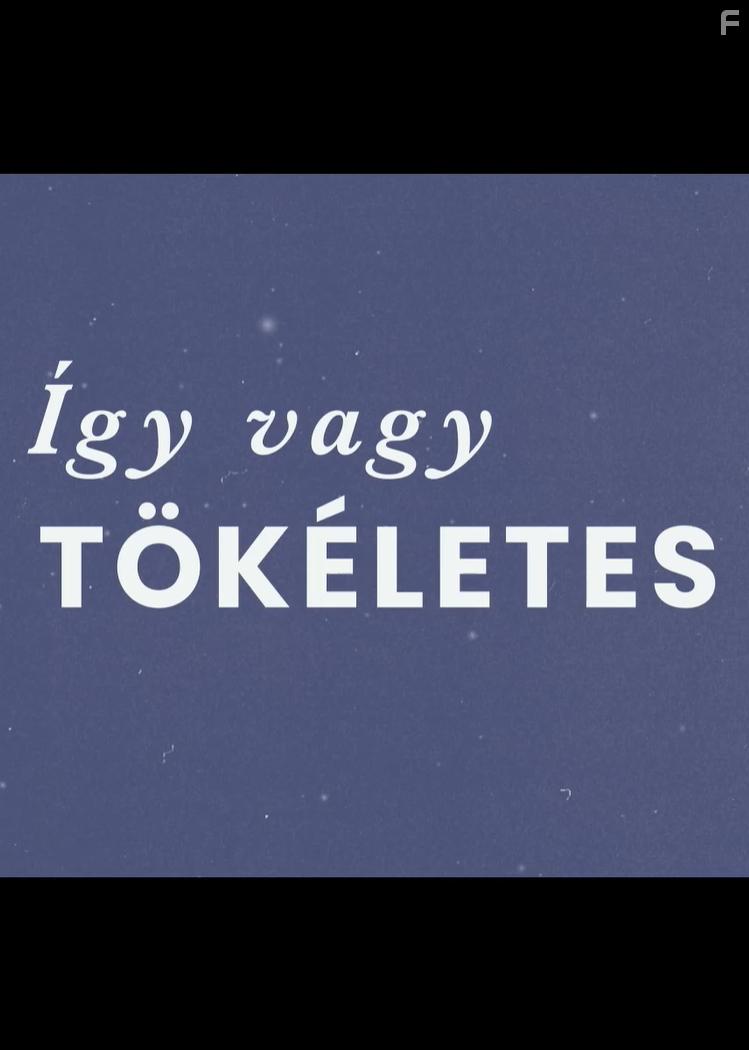 gy vagy tkletes (2021)