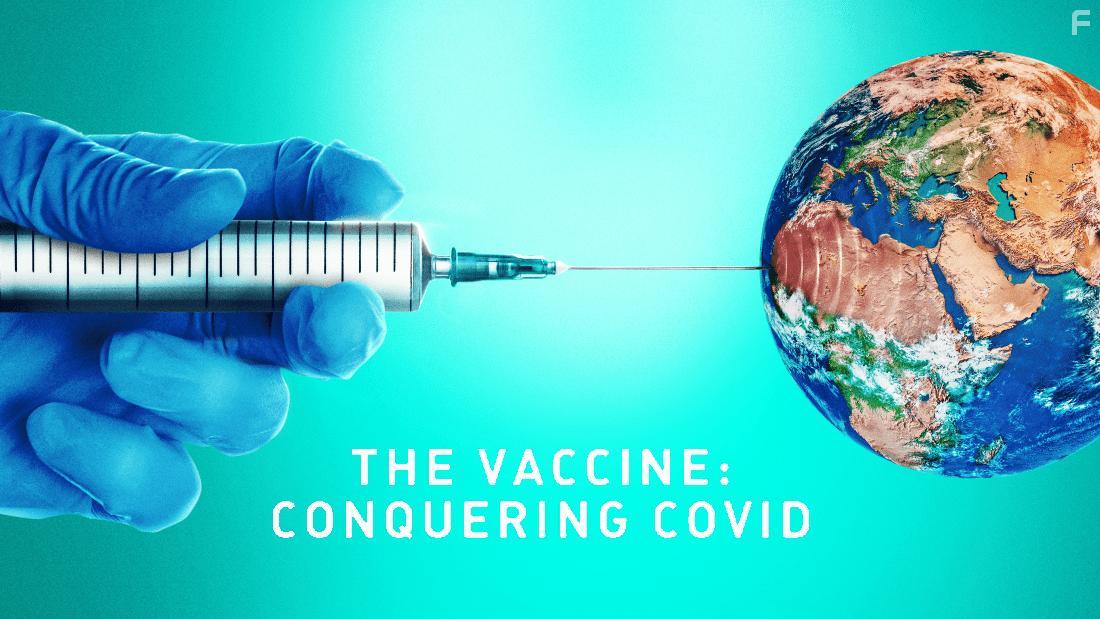 The Vaccine: Conquering Covid (2021)