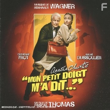 Mon petit doigt m'a dit... (2005)