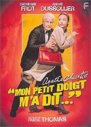 Mon petit doigt m'a dit... (2005)