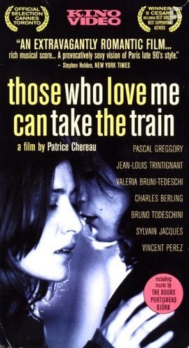 Те, кто меня любит, поедут поездом (1998)