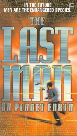 The Last Man on Planet Earth (1999)