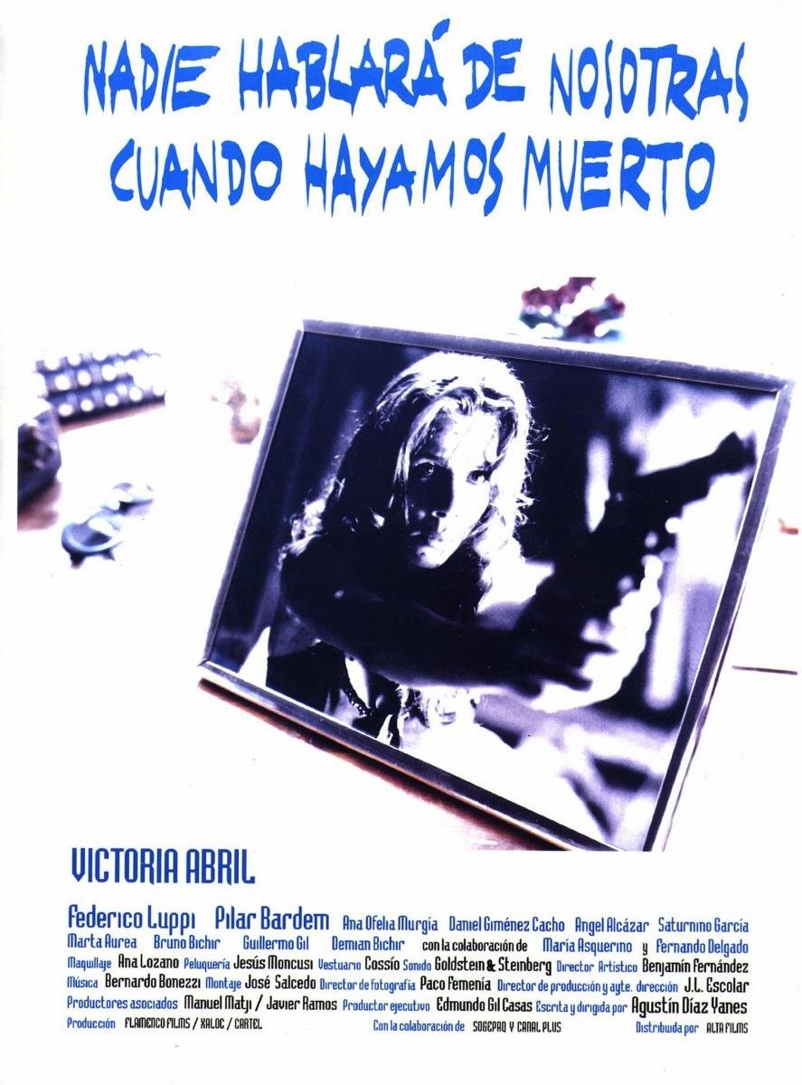 Nadie hablar? de nosotras cuando hayamos muerto (1995)