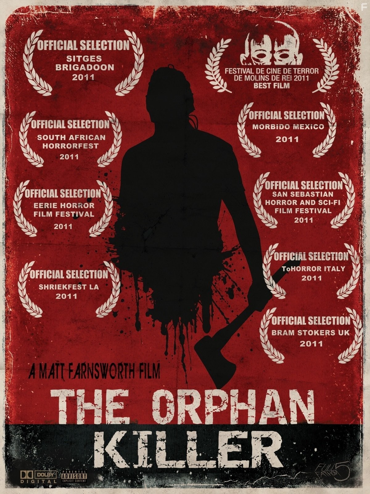 THE ORPHAN KILLER SLAYS WORLDWIDE.