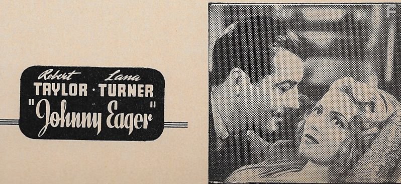 Robert Taylor and Lana Turner in Джонни Игер (1941)