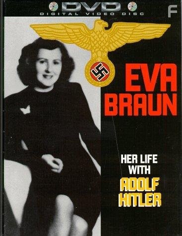 Eva Braun: Her Life with Adolf Hitler (1996)