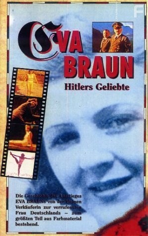 Eva Braun: Her Life with Adolf Hitler (1996)