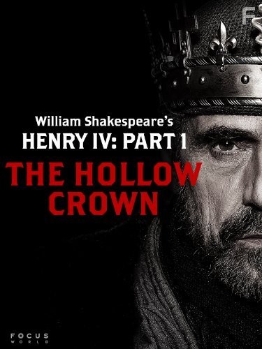 Пустая корона: Henry IV, Part 1 (2012)
