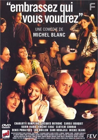 Целуй, кого хочешь (2002)