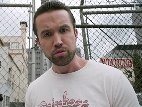 Rob McElhenney in В Филадельфии всегда солнечно (2005)